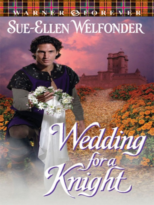 Title details for Wedding for a Knight by Sue-Ellen Welfonder - Available